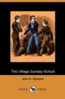 Image for The Village Sunday-School (Dodo Press)