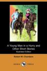 Image for A Young Man in a Hurry and Other Short Stories (Illustrated Edition) (Dodo Press)