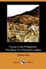 Image for Found in the Philippines : The Story of a Woman&#39;s Letters (Dodo Press)