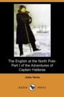Image for The English at the North Pole : Part I of the Adventures of Captain Hatteras (Dodo Press)