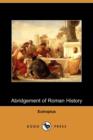 Image for Abridgement of Roman History (Dodo Press)