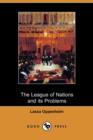 Image for The League of Nations and Its Problems (Dodo Press)