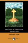 Image for Old Times at Otterbourne (Illustrated Edition) (Dodo Press)