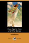 Image for Hope Against Hope and Other Stories (Dodo Press)