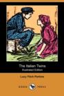 Image for The Italian Twins (Illustrated Edition) (Dodo Press)