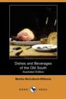 Image for Dishes and Beverages of the Old South (Illustrated Edition) (Dodo Press)
