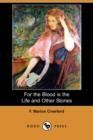 Image for For the Blood Is the Life and Other Stories (Dodo Press)