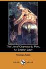 Image for The Life of Charlotta Du Pont, an English Lady (Dodo Press)
