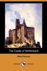 Image for The Castle of Wolfenbach (Dodo Press)