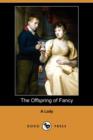 Image for The Offspring of Fancy (Dodo Press)