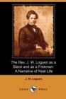 Image for The REV. J. W. Loguen, as a Slave and as a Freeman