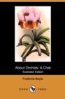 Image for About Orchids : A Chat (Illustrated Edition) (Dodo Press)