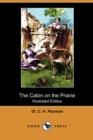 Image for The Cabin on the Prairie (Illustrated Edition) (Dodo Press)