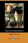 Image for Cattle and Cattle-Breeders (Dodo Press)