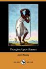 Image for Thoughts Upon Slavery (Dodo Press)