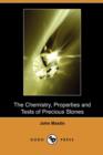 Image for The Chemistry, Properties and Tests of Precious Stones (Dodo Press)