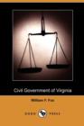 Image for Civil Government of Virginia (Dodo Press)