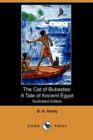 Image for The Cat of Bubastes : A Tale of Ancient Egypt (Illustrated Edition) (Dodo Press)