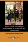 Image for Prince Vance : The Story of a Prince with a Court in His Box (Illustrated Edition) (Dodo Press)