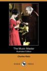 Image for The Music Master (Illustrated Edition) (Dodo Press)