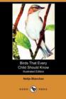Image for Birds That Every Child Should Know (Illustrated Edition) (Dodo Press)