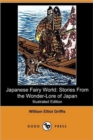 Image for Japanese Fairy World : Stories from the Wonder-Lore of Japan (Illustrated Edition) (Dodo Press)
