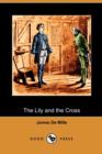 Image for The Lily and the Cross (Dodo Press)