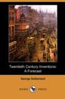 Image for Twentieth Century Inventions : A Forecast (Dodo Press)