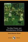 Image for The May Flower, and Miscellaneous Writings (Dodo Press)