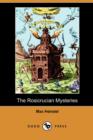 Image for The Rosicrucian Mysteries (Dodo Press)