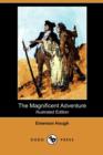 Image for The Magnificent Adventure (Illustrated Edition) (Dodo Press)