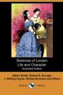 Image for Sketches of London Life and Character (Illustrated Edition) (Dodo Press)