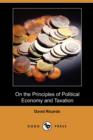 Image for On the Principles of Political Economy and Taxation (Dodo Press)