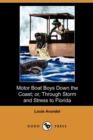 Image for Motor Boat Boys Down the Coast; Or, Through Storm and Stress to Florida (Dodo Press)
