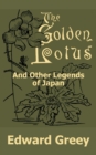 Image for The Golden Lotus and Other Legends of Japan