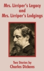 Image for Mrs. Lirriper&#39;s Legacy and Mrs. Lirriper&#39;s Lodgings : Two Stories by Charles Dickens