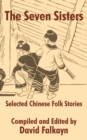 Image for The Seven Sisters : Selected Chinese Folk Stories