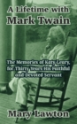 Image for A Lifetime with Mark Twain : The Memories of Katy Leary, for Thirty Years His Faithful and Devoted Servant