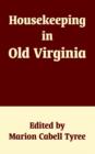 Image for Housekeeping in Old Virginia