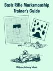 Image for Basic Rifle Marksmanship Trainer&#39;s Guide