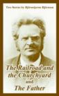 Image for The Railroad and the Churchyard and The Father (Two Stories)