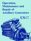 Image for Operation, Maintenance and Repair of Auxiliary Generators