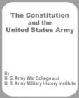 Image for The Constitution and the United States Army
