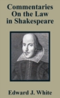 Image for Commentaries On the Law in Shakespeare