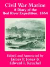 Image for Civil War Marine : A Diary of The Red River Expedition, 1864