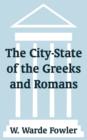 Image for The City-State of the Greeks and Romans