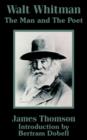 Image for Walt Whitman : The Man and the Poet
