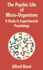 Image for The Psychic Life of Micro-Organisms