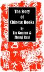 Image for The Story of Chinese Books