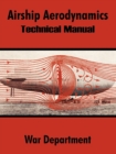 Image for Airship Aerodynamics : Technical Manual